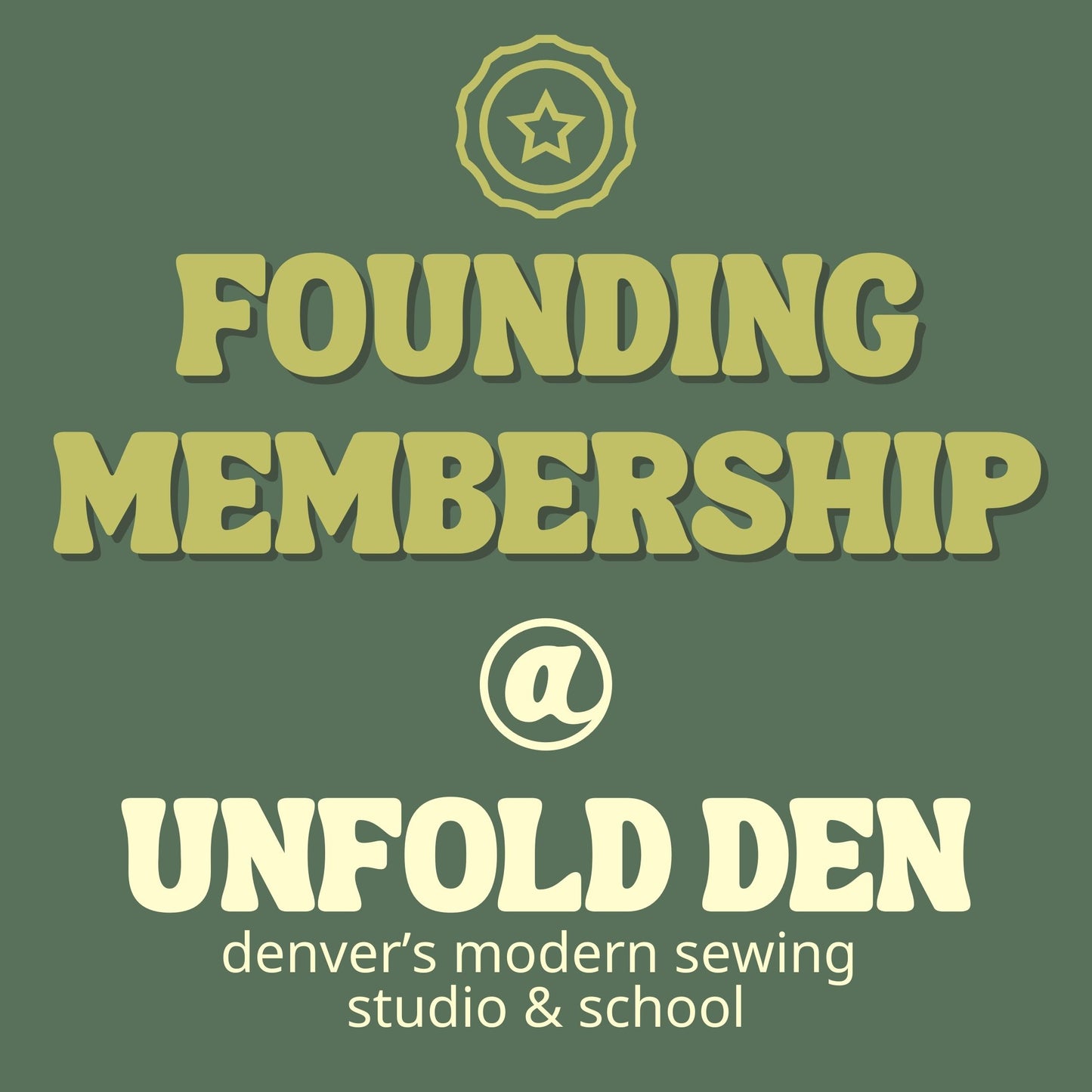 Founding Membership: In-Person at Unfold Den